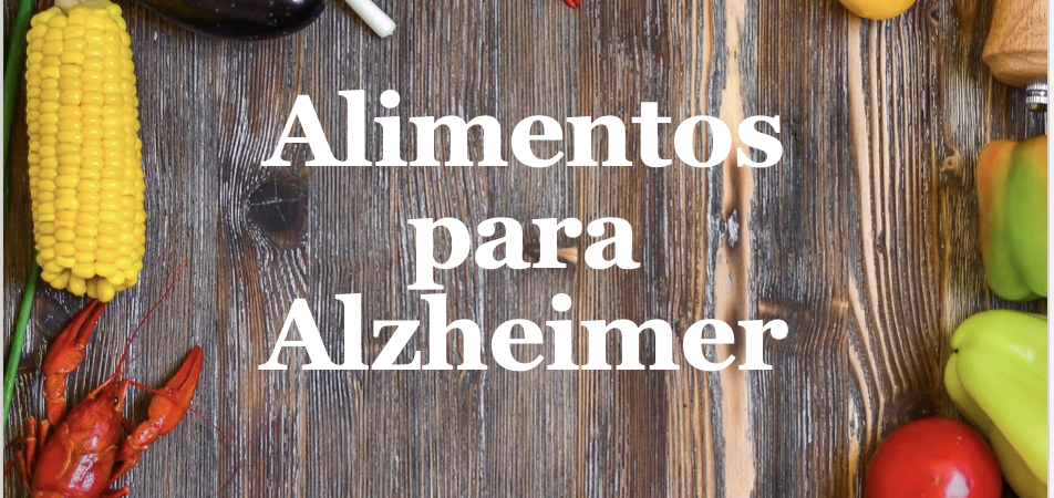 Alimentos para Alzheimer